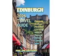EDINBURGH 2026 TRAVEL GUIDE