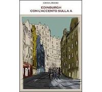 Edinburgh con l'accento sulla A