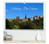 Edinburgh - Dùn Èideann (hochwertiger Premium Wandkalender 2026 DIN A2 quer), Kunstdruck in Hochglanz: Eine Perle an der Ostküste Schottlands