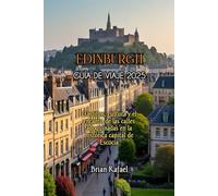 EDINBURGH GUÍA DE VIAJE 2025