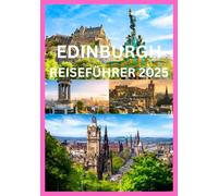 EDINBURGH REISEFÜHRER 2025