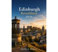 EDINBURGH REISEFÜHRER 2026