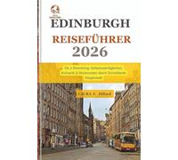 Edinburgh Reiseführer 2026: On a Shoestring-Sehenswürdigkeiten, Kulinarik & Reiserouten durch Schottlands Hauptstadt