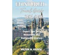 Edinburgh travel guide 2025-2026: Expert Tips for a Memorable and Sustainable Journey