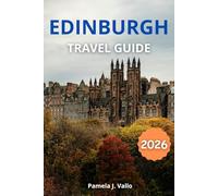 Edinburgh Travel Guide 2026