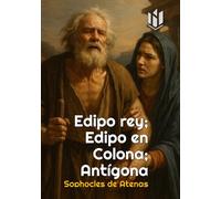 Edipo rey (Translated) (Annotated): Edipo en Colona; Antígona