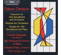 Edison Denisov Denisov - Concerto for Alto Saxophone ETC - Delangle (CD) Album