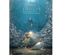 Edison. Il mistero del tesoro scomparso. Ediz. a colori