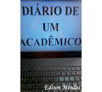 Edison Mendes Diário De Um Acadêmico (Tascabile)