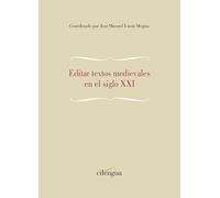 Editar textos medievales en el siglo XXI: 19