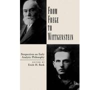Edited by Erich H. Reck From Frege to Wittgenstein (Copertina rigida)