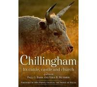 Edited by: Paul Bah Chillingham: Its Cattle, Castle and Churc (Copertina rigida)