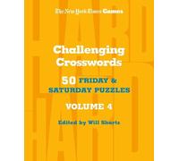 Edited by Will Sho New York Times Games Challenging Crosswords Volum (Tascabile)