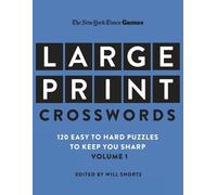 Edited by Will Sho New York Times Games Large-Print Crosswords Volum (Tascabile)