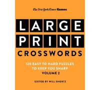 Edited by Will Sho New York Times Games Large-Print Crosswords Volum (Tascabile)