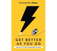 Edited by Will Shortz New York Times Games Get Better as You Go (Tascabile)