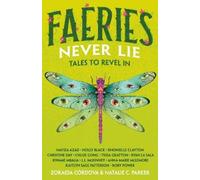 Edited by Zoraida Córdova and Natalie C. Park Faeries Never L (Copertina rigida)
