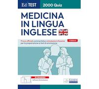 EdiTEST. 2000 quiz. Medicina in lingua inglese. Prove ufficiali. Con software di simulazione