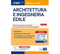 EdiTEST. Architettura e ingegneria edile. Teoria ed esercizi commentati per la p