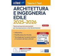 EdiTEST. Architettura e ingegneria edile. Teoria ed esercizi commentati per la preparazione ai test di ammissione. Con software di simulazione