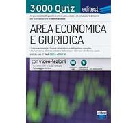 EdiTEST. Area economica e giuridica. 3000 quiz. Ampia raccolta di quesiti tratti da prove reali e 15 simulazioni d'esame per la preparazione ai test di accesso. Con software di simulazione
