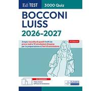 EdiTEST. Bocconi, Luiss. 3000 quiz. Ampia raccolta di quesiti tratti da prove reali e 10 simulazioni d'esame. Con software di simulazione. Con video-lezioni