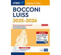 EdiTEST. Bocconi, Luiss. Teoria & test. Teoria ed esercizi commentati per la preparazione ai test di ammissione. Con software di simulazione online