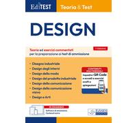 EdiTEST. Design. Teoria ed esercizi commentati per la preparazione ai test...