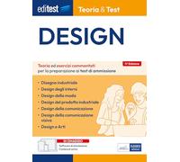 EdiTEST. Design. Teoria ed esercizi commentati per la preparazione ai test di ammissione. Con software di simulazione