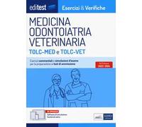 EDITEST. Esercizi e verifiche Medicina, Odontoiatria, Veterinaria TOLC-MED e TOLC-VET. Con software di simulazione