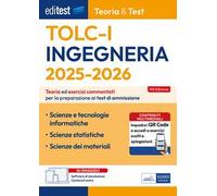 EdiTEST. Ingegneria TOLC-I Teoria & test. Teoria ed esercizi commentati per la preparazione ai test di ammissione. Con software di simulazione