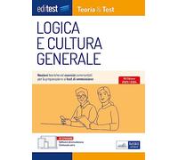 EdiTEST. Logica e cultura generale. Teoria & test. Nozioni teoriche ed esercizi commentati per la preparazione ai test di ammissione. Con e-book. Con software di simulazione