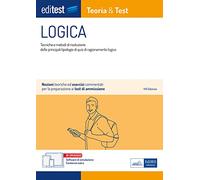 EdiTEST. Logica. Teoria & test. Nozioni teoriche ed esercizi commentati per i test di accesso. Con e-book. Con software di simulazione