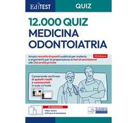 EdiTEST. Medicina e Odontoiatria, 12000 quiz per il test di ammissione alle università private. Con software di simulazione. Con video-lezioni