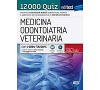 EdiTEST. Medicina, Odontoiatria, Veterinaria. 12000 quiz. Con espansione online. Con software di simulazione