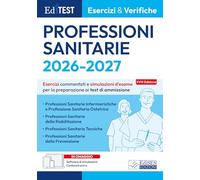 EdiTEST. Professioni sanitarie 2026: esercizi e verifiche. Esercizi commentati e simulazioni d'esame per la preparazione ai test di ammissione. Con software di simulazione