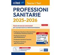 EdiTEST. Professioni sanitarie. Teoria & test. Teoria ed esercizi commentati per la preparazione ai test di ammissione. Con software di simulazione