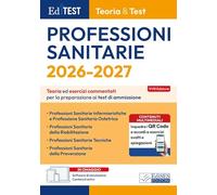 EdiTEST. Professioni sanitarie. Teoria & test. Teoria ed esercizi commentati per la preparazione ai test di ammissione. Con software di simulazione