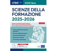 EdiTEST. Scienze della formazione. 3000 quiz. Ampia raccolta di quesiti tratti da prove reali e 10 simulazioni d'esame. Con software di simulazione