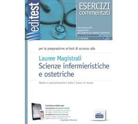 Editest. Scienze infermieristiche ed ostetriche. Esercizi. Per la preparazione ai test di ammissione. Con espansione online