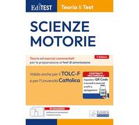 EdiTEST. Scienze motorie. Teoria & test. Teoria ed esercizi commentati per la preparazione ai test di ammissione. Con software di simulazione