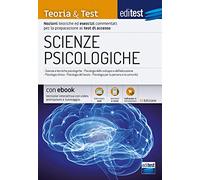 EdiTEST. Scienze psicologiche. Teoria & test. Nozioni teoriche ed esercizi commentati per la preparazione ai test di accesso