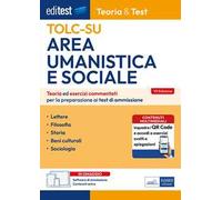 Editest TOLC-SU Area umanistica e sociale. Teoria ed esercizi commentati per la preparazione ai test di ammissione. Con software di simulazione
