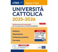 EdiTEST. Università Cattolica. Medicina, Odontoiatria, Professioni sanitarie, Farmacia. Teoria ed esercizi commentati. Con espansione online. Con software di simulazione