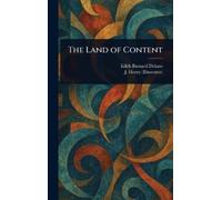 Edith Barnard Delano J Henry The Land of Content (Copertina rigida)