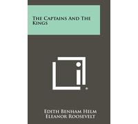 Edith Benham Helm Eleanor Roosevelt The Captains And The Kings