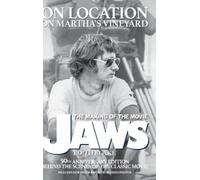 On Location on Martha's Vineyard - The Making of the Movie Jaws - 50th Anniversary Edition