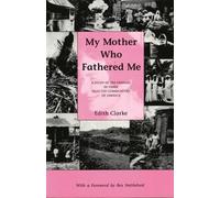 Edith Clarke My Mother Who Fathered Me (Tascabile)
