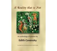 Edith Covensky A Reality that is Not (Tascabile)