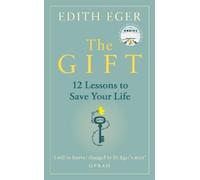 Edith Eger The Gift (Copertina rigida)